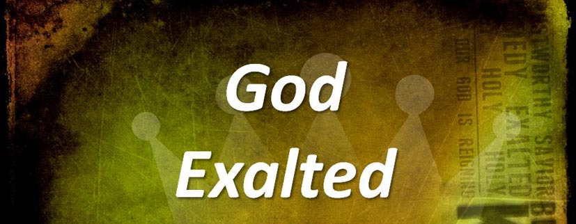 2014-01-19-God_Exalted